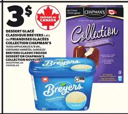 Provigo DESSERT GLACÉ CLASSIQUE BREYERS, 1,41 L OU FRIANDISES GLACÉES COLLECTION CHAPMAN'S, 6/8 UN offer