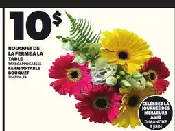 Provigo BOUQUET DE LA FERME À LA TABLE offer