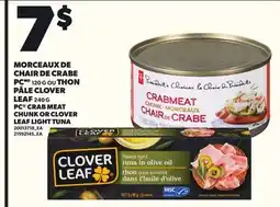 Provigo MORCEAUX DE CHAIR DE CRABE PC, 120 G OU THON PÂLE CLOVER, 240 G offer
