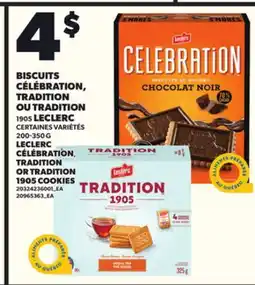 Provigo BISCUITS CÉLÉBRATION, TRADITION OU TRADITION 1905 LECLERC, 200-350 G offer