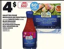 Provigo GALETTES POUR ROULEAUX DE PRINTEMPS, 134 G OU SAUCE CHILI, 310 ML BLUE DRAGON offer