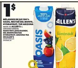Provigo MÉLANGES DE JUS 100% OASIS, NECTAR DEL MONTE, HYDRAFRUIT, THÉ ARIZONA, 960 ML OU ALLEN'S, 1L offer