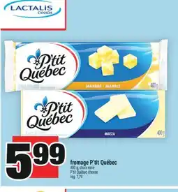 Super C FROMAGE P'TIT QUÉBEC | P'TIT QUÉBEC CHEESE offer