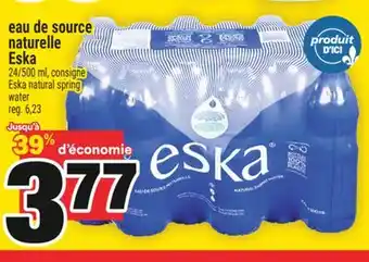 Super C EAU DE SOURCE NATURELLE ESKA | ESKA NATURAL SPRING WATER offer