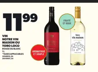 Provigo VIN NOTRE VIN MAISON OU TORO LOCO, 1 L offer