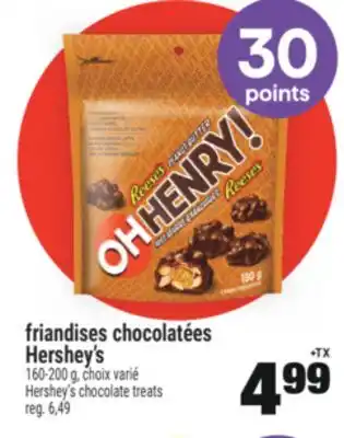 Super C FRIANDISES CHOCOLATÉES HERSHEY'S | HERSHEY'S CHOCOLATE TREATS offer