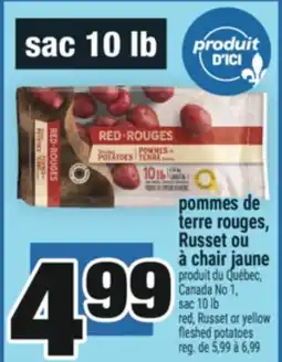 Super C POMMES DE TERRE ROUGES, RUSSET OU À CHAIR JAUNE | RED, RUSSET OR YELLOW FLESHED POTATOES offer