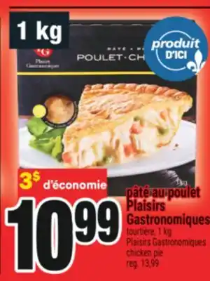 Super C PÂTÉ AU POULET PLAISIRS GASTRONOMIQUES | PLAISIRS GASTRONOMIQUES CHICKEN PIE offer
