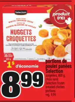 Super C PORTIONS DE POULET PANÉES SELECTION | SELECTION FROZEN BREADED CHICKEN PORTIONS offer