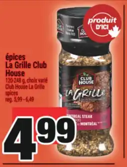 Super C ÉPICES LA GRILLE CLUB | CLUB HOUSE LA GRILLE SPICES offer