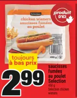 Super C saucisses fumées au poulet Selection | Selection chicken wieners offer