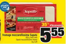 Super C FROMAGE MOZZARELLISSIMA SAPUTO | SAPUTO MOZZARELLISSIMA CHEESE offer