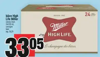 Super C BIÈRE HIGH LIFE MILLER | BEER offer
