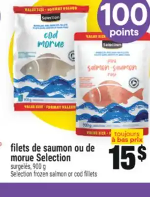 Super C filets de saumon ou de morue Selection | Selection frozen salmon or cod fillets toujours offer