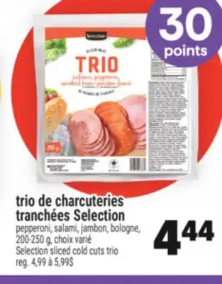 Super C TRANCHÉES SELECTION SELECTION | SELECTION SLICED COLD CUTS TRIO offer