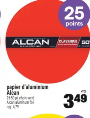 Super C PAPIER D'ALUMINIUM ALCAN | ALCAN ALUMINUM FOIL offer