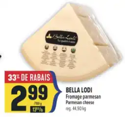 Marché Adonis BELLA LODI FROMAGE PARMESAN | PARMESAN CHEESE offer