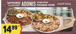 Marché Adonis PLAT SHAWARMA POULET OU BŒUF offer