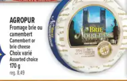 Marché Adonis AGROPUR Fromage brie ou camembert | Camembert or brie cheese offer