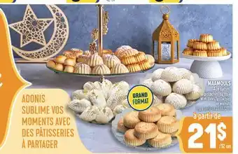 Marché Adonis MAAMOULS AUX DATTES, PISTACHES OU NOIX | WITH DATES, PISTACHIOS OR WALNUTS offer