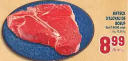 Marché Adonis BIFTECK D'ALOYAU DE BOEUF | Beef T-BONE steak offer
