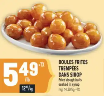 Marché Adonis BOULES FRITES TREMPÉES DANS SIROP | FRIED DOUGH BALLS SOAKED IN SYRUP offer