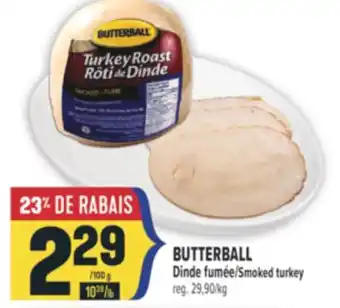 Marché Adonis BUTTERBALL Dinde fumée/Smoked turkey offer