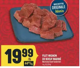 Marché Adonis FILET MIGNON DE BOEUF MARINÉ | MARINATED BEEF TENDERLOIN offer