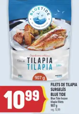 Marché Adonis FILETS DE TILAPIA SURGELÉS BLUE TIDE | BLUE TIDE FROZEN TILAPIA FILLETS offer