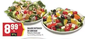 Marché Adonis SALADE FATTOUCH OU GRECQUE | FATTOUCH OR GREEK SALAD offer
