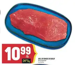 Marché Adonis OEIL DE RONDE DE BOEUF | EYE OF ROUND BEEF offer