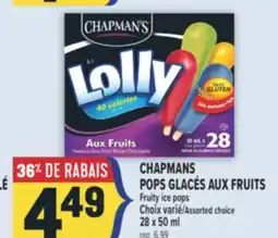 Marché Adonis CHAPMANS POPS GLACÉS AUX FRUITS | FRUITY ICE POPS offer