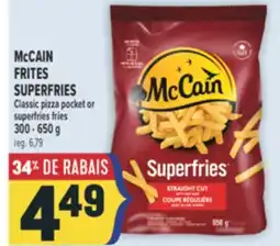 Marché Adonis McCAIN FRITES SUPERFRIES Classic pizza pocket or superfries fries offer