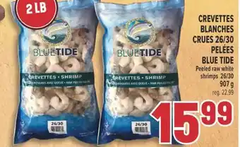 Marché Adonis CREVETTES BLANCHES CRUES 26/30 PELÉES BLUE TIDE | PEELED RAW WHITE SHRIMPS 26/30 offer