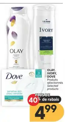 Brunet OLAY, IVORY, DOVE Produits sélectionnés offer