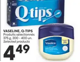 Brunet VASELINE, Q-TIPS Produits sélectionnés offer