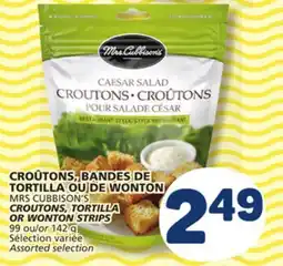 Marché Bonichoix MRS CUBBISON'S CROUTONS, TORTILLA OR WONTON STRIPS offer