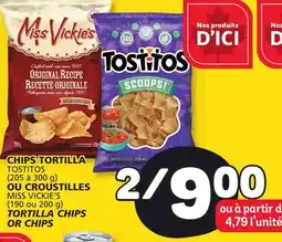 Marché Bonichoix TOSTITOS (205 TO 300 g) MISS VICKIE'S (190 or 200 g) TORTILLA CHIPS OR CHIPS offer