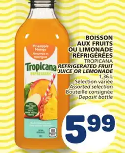 Marché Bonichoix TROPICANA REFRIGERATED FRUIT JUICE OR LEMONADE offer