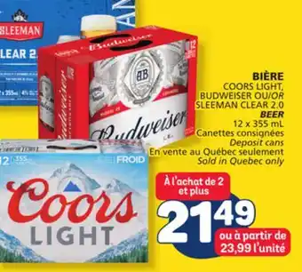 Marché Bonichoix COORS LIGHT, BUDWEISER SLEEMAN CLEAR 2.0 BEER offer