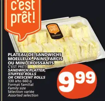 Marché Bonichoix C'EST PRÊT! SANDWICH PLATTER, STUFFED ROLLS OR CRESCENT ROLLS offer