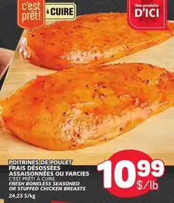 Marché Bonichoix C'EST PRÊT! À CUIRE FRESH BONELESS SEASONED OR STUFFED CHICKEN BREASTS offer