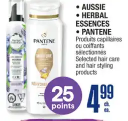 Jean Coutu AUSSIE, HERBAL ESSENCES, PANTENE Selected hair care and hair styling products offer