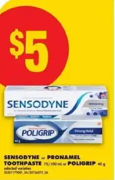 No Frills Sensodyne or pronamel toothpaste or poligrip offer