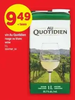 Maxi vin Au Quotidien rouge ou blanc offer