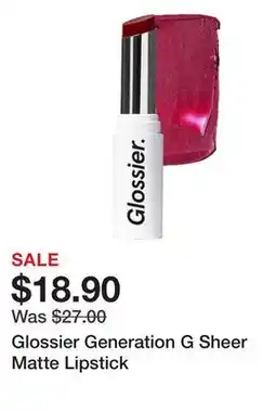 Sephora Glossier Generation G Sheer Matte Lipstick offer