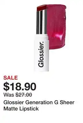 Sephora Glossier Generation G Sheer Matte Lipstick offer