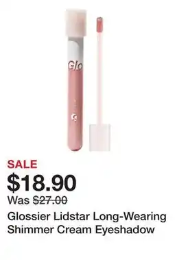 Sephora Glossier Lidstar Long-Wearing Shimmer Cream Eyeshadow offer