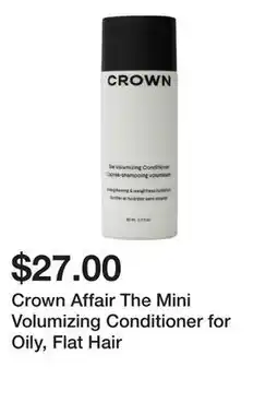 Sephora Crown Affair The Mini Volumizing Conditioner for Oily, Flat Hair offer