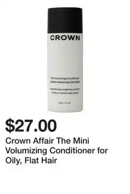 Sephora Crown Affair The Mini Volumizing Conditioner for Oily, Flat Hair offer